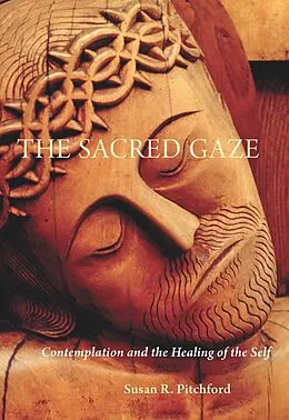 ePUB The Sacred Gaze von Susan R. Pitchford