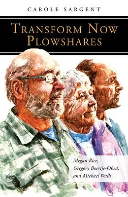 E-Book (epub) Transform Now Plowshares von Carole Sargent
