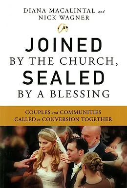 E-Book (epub) Joined by the Church, Sealed by a Blessing von Diana Macalintal, Nick Wagner