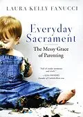 E-Book (epub) Everyday Sacrament von Laura Kelly Fanucci