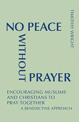 E-Book (epub) No Peace Without Prayer von Timothy Wright