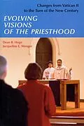 E-Book (epub) Evolving Visions Of The Priesthood von Dean R. Hoge, Jacqueline E. Wenger