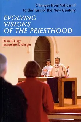 E-Book (epub) Evolving Visions Of The Priesthood von Dean R. Hoge, Jacqueline E. Wenger
