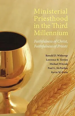 E-Book (epub) Ministerial Priesthood in the Third Millennium von Ronald D. Witherup, Lawrence B. Terrien, Michael G. Witczak