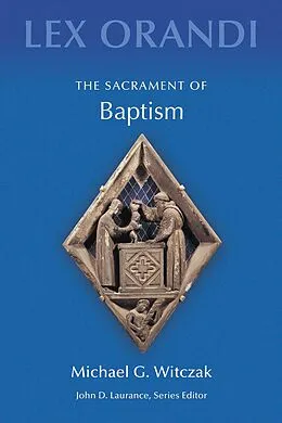 E-Book (epub) The Sacrament of Baptism von Michael G. Witczak