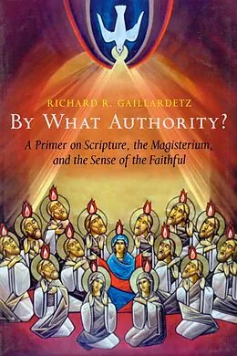 E-Book (epub) By What Authority? von Richard R. Gaillardetz
