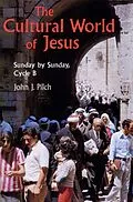 E-Book (epub) The Cultural World of Jesus: Sunday By Sunday, Cycle B von John J. Pilch