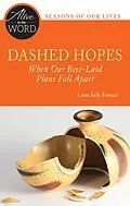E-Book (epub) Dashed Hopes, When Our Best-Laid Plans Fall Apart von Laura Kelly Fanucci
