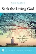 E-Book (epub) Seek the Living God von Nick Wagner