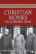 E-Book (epub) Christian Monks on Chinese Soil von Matteo Nicolini-Zani