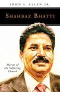 E-Book (epub) Shahbaz Bhatti von John L. Allen