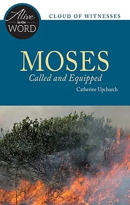 E-Book (epub) Moses, Called and Equipped von Catherine Upchurch