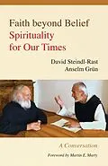 E-Book (epub) Faith beyond Belief von David Steindl-Rast, Anselm Grün