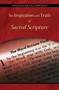 E-Book (epub) The Inspiration and Truth of Sacred Scripture von Pontifical Biblical Commission