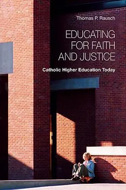 E-Book (epub) Educating for Faith and Justice von Thomas P. Rausch