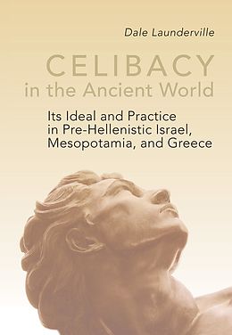 E-Book (epub) Celibacy in the Ancient World von Dale Launderville