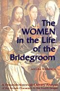 Couverture cartonnée The Women in the Life of the Bridegroom de Adeline Fehribach, Gerald Caron, Aldina Da Silva