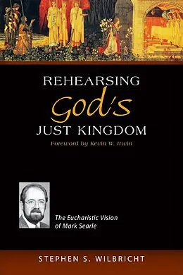 E-Book (epub) Rehearsing God's Just Kingdom von Stephen S. Wilbricht