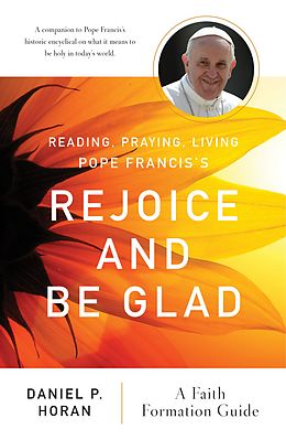 E-Book (epub) Reading, Praying, Living Pope Francis's Rejoice and Be Glad von Daniel P Horan
