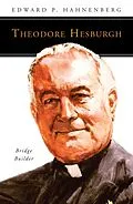 E-Book (epub) Theodore Hesburgh, CSC von Edward P. Hahnenberg