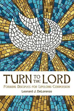 E-Book (epub) Turn to the Lord von Leonard J. Delorenzo