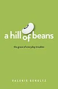 E-Book (epub) A Hill of Beans von Valerie Schultz
