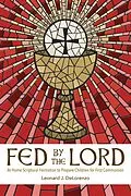 E-Book (epub) Fed by the Lord von Leonard J. Delorenzo