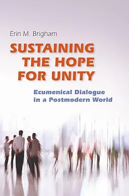 E-Book (epub) Sustaining the Hope for Unity von Erin Brigham