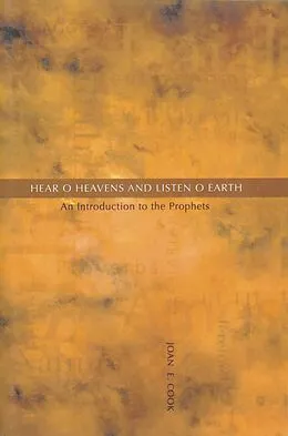 E-Book (epub) Hear, O Heavens and Listen, O Earth von Joan E. Cook