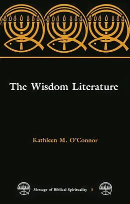 E-Book (epub) The Wisdom Literature von Kathleen M. O'Connor