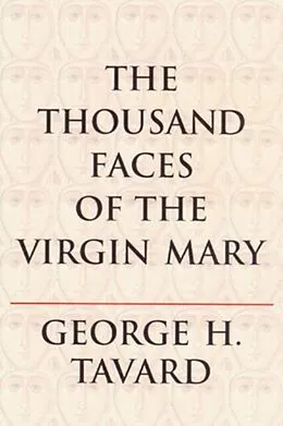E-Book (epub) The Thousand Faces of the Virgin Mary von George H. Tavard