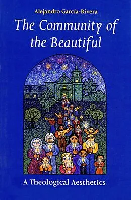 E-Book (epub) The Community of the Beautiful von Alejandro R. Garcia-Rivera