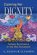 E-Book (epub) Claiming Her Dignity von L. Juliana M. Claassens