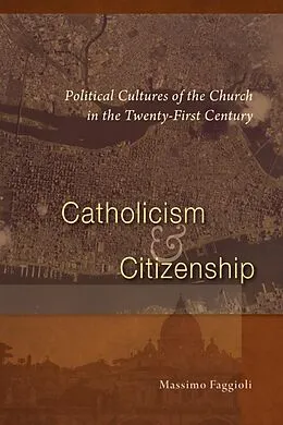 E-Book (epub) Catholicism and Citizenship von Massimo Faggioli