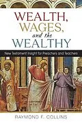 E-Book (epub) Wealth, Wages, and the Wealthy von Raymond F. Collins