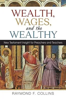 E-Book (epub) Wealth, Wages, and the Wealthy von Raymond F. Collins