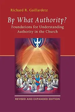 E-Book (epub) By What Authority? von Richard R. Gaillardetz