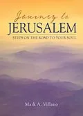 E-Book (epub) Journey to Jerusalem von Mark A. Villano