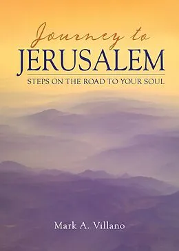 E-Book (epub) Journey to Jerusalem von Mark A. Villano