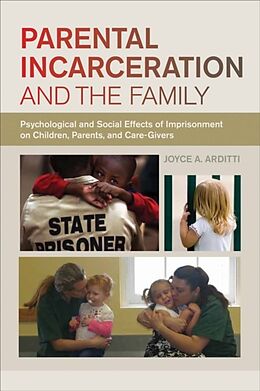 Livre Relié Parental Incarceration and the Family de Joyce A. Arditti
