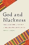 Couverture cartonnée God and Blackness de Andrea C Abrams