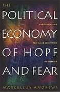 Couverture cartonnée The Political Economy of Hope and Fear de Marcellus William Andrews