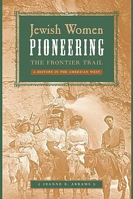 ePUB Jewish Women Pioneering the Frontier Trail von Jeanne E. Abrams