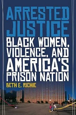 E-Book (epub) Arrested Justice von Beth E. Richie