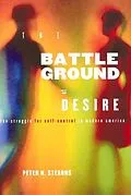 E-Book (epub) Battleground of Desire von Peter N. Stearns