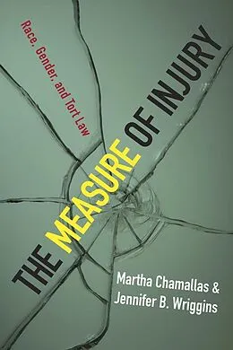 E-Book (epub) The Measure of Injury von Martha Chamallas, Jennifer B. Wriggins