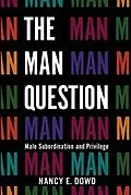 E-Book (epub) The Man Question von Nancy E. Dowd
