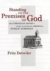 E-Book (pdf) Standing on the Premises of God von Frederick E. Detwiler