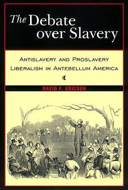 E-Book (pdf) Debate Over Slavery von David F. Ericson