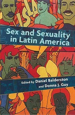 E-Book (pdf) Sex and Sexuality in Latin America von Daniel Balderston
